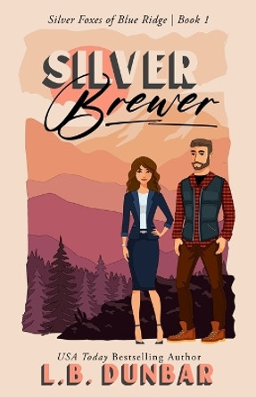 Silver Brewer by L B Dunbar 9781956337310