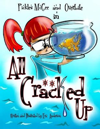 All Cracked Up by Eric Anderson 9781973941828