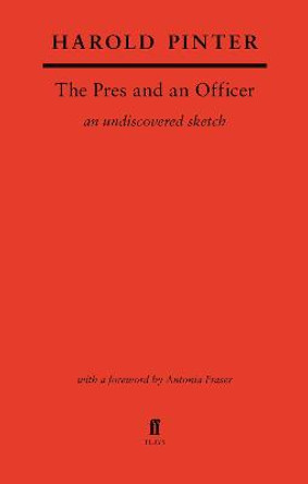 The Pres and an Officer by Harold Pinter