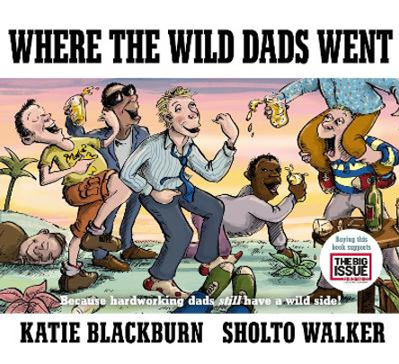 Where the Wild Dads Went by Katie Blackburn