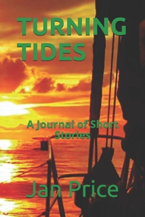 Turning Tides: A Journal Through Short Stories by Jan Price 9798672233864