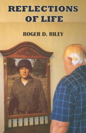 Reflections Of Life by Roger del Riley 9798678847898