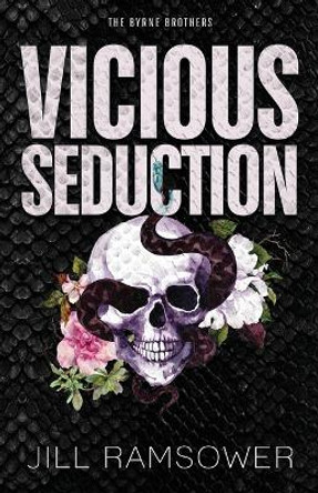 Vicious Seduction: A Forced Fake Engagement Mafia Romance by Jill Ramsower 9781963286380