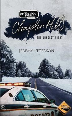 Chaplin Hills: The Longest Night by Jeremy Peterson 9781973853619