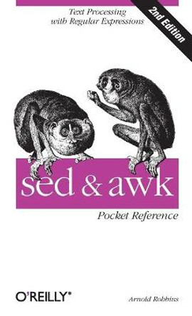 sed & awk Pocket Reference by Arnold Robbins