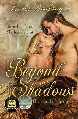 Beyond the Shadows: The Land of Riandus by Linda Boulanger 9781617521966