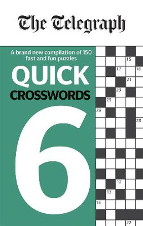 The Telegraph Quick Crosswords 6 by Telegraph Media Group Ltd