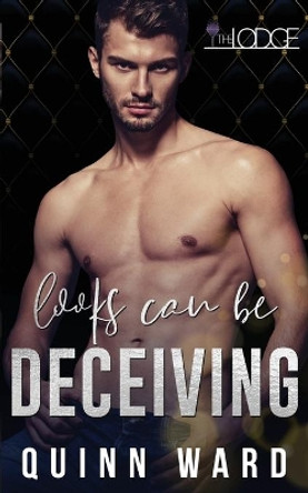 Looks Can Be Deceiving: An M/M Daddy Romance by Quinn Ward 9798676871130