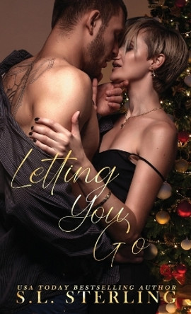 Letting You Go by S L Sterling 9781989566732