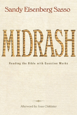 Midrash: Reading the Bible with Question Marks by Sandy Eisenberg Sasso 9781612614168