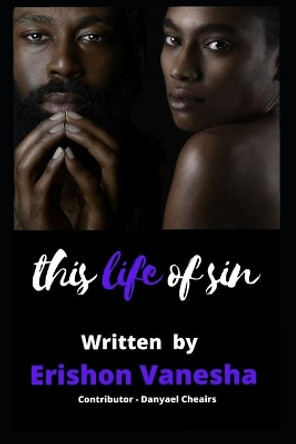 This Life of Sin by Danyael M Cheairs 9798697154366