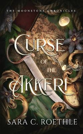 Curse of the Akkeri by Sara C Roethle 9781733013611