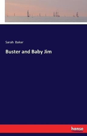 Buster and Baby Jim by Sarah Baker 9783337410742
