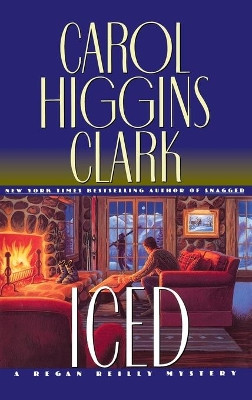 Iced by Carol Higgins Clark 9780446517645