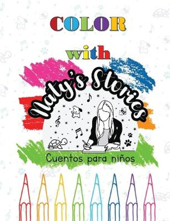 Color with Naty's Stories by Nathalia Brines 9798869053084