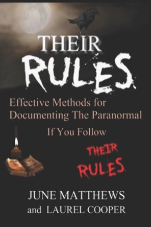 Their RULES: Documenting the Paranormal by Laurel Cooper 9798986058337