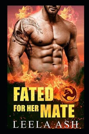 Fated for her Mate by Leela Ash 9798568463498