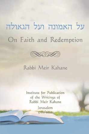 On Faith and Redemption by Rabbi Meir Kahane 9781034170426