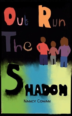 Outrun the Shadow by Nancy Cowan 9789358317596