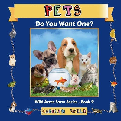 Pets: Do You Want One? by Carolyn Wild 9781998062188
