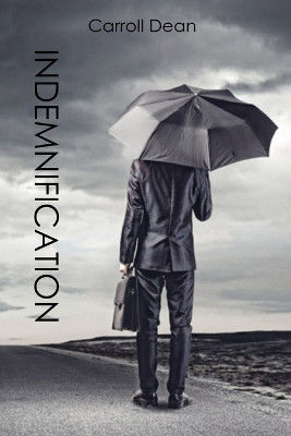Indemnification by Carroll Dean 9798218165314