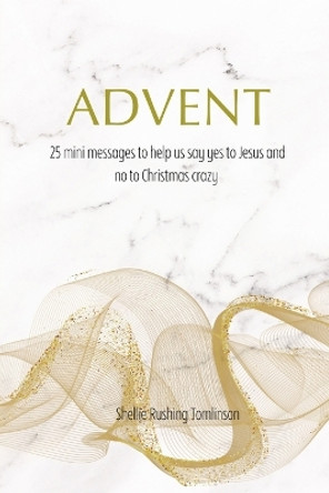 Advent by Shellie Rushing Tomlinson 9798868932250