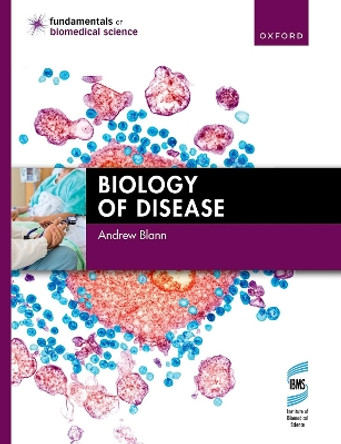 Biology of Disease by Andrew Blann 9780198834236