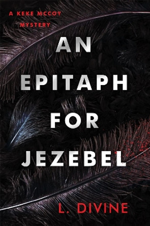 An Epitaph for Jezebel by L. Divine 9781496749963