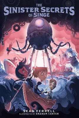 The Sinister Secrets of Singe Sean Ferrell 9781645951858
