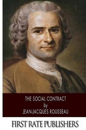 The Social Contract by Jean-Jacques Rousseau 9781496172686