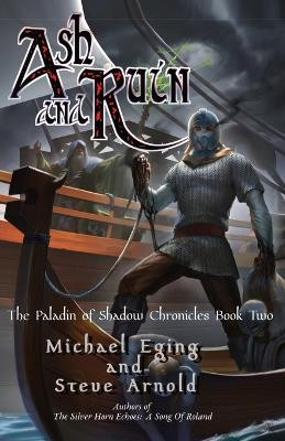Ash and Ruin by Michael Eging 9780988709980