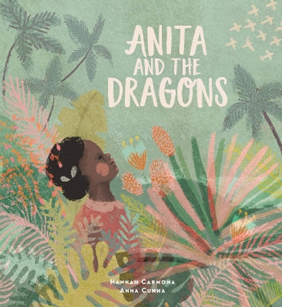 Anita and the Dragons by Hannah Carmona 9781911373636