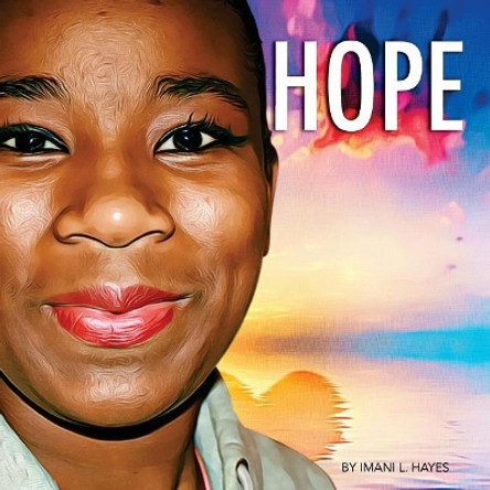 Hope by Imani L Hayes 9781985189201