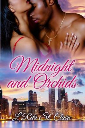 Midnight And Orchids by L Rita St Claire 9781977041852