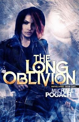 The Long Oblivion by Michael Pogach 9781948929455
