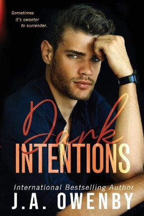 Dark Intentions by J a Owenby 9781949414042