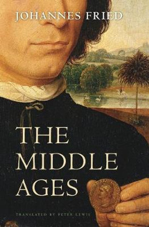 Middle ages by Johannes Fried