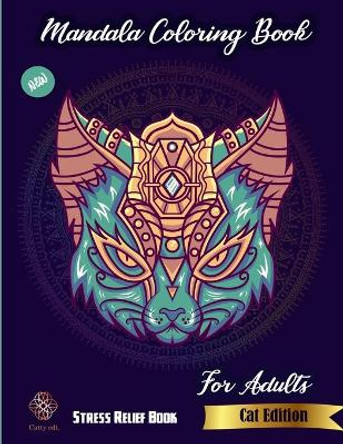 Stress relief book Mandala colorinng book for Adults: New cat edition catty edt by Scaty Publications 9798726975894