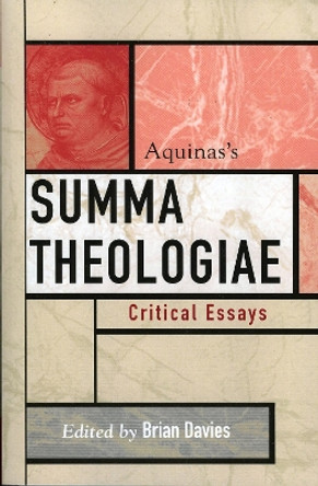 Aquinas's Summa Theologiae by Brian Davies 9780742543430