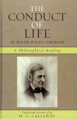 The Conduct of Life: By Ralph Waldo Emerson by Ralph Waldo Emerson 9780761834106