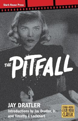 The Pitfall by Jay Dratler 9798886010084