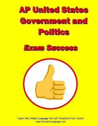 AP United States Government and Politics Exam Success by Lewis Morris 9781974007912