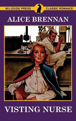 Visting Nurse by Alice Brennan 9781479427277