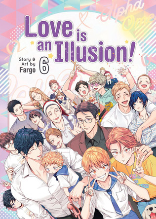 Love is an Illusion! Vol. 6 by Fargo 9781685797782