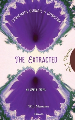 The Extracted by W J Manares 9789360168148