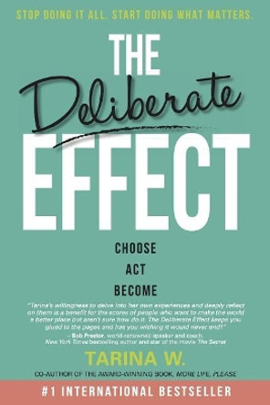 The Deliberate Effect by Tarina W 9781989161289