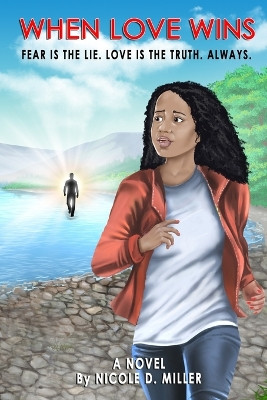 When Love Wins by Nicole D Miller 9781736942932