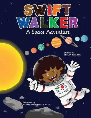 Swift Walker: A Space Adventure by Verlyn Tarlton 9781943169153