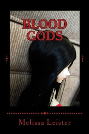 Blood Gods by Melissa Leister 9781503274709