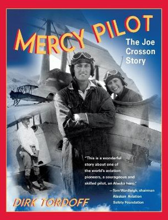 Mercy Pilot by Dirk Tordoff 9781684922109